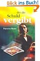 Der die Schuld vergibt