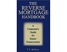 The Reverse Mortgage...