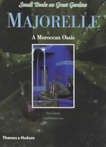 Majorelle Gardens of Marrakech (Small Books on Great Gardens)