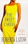 Sweet Caress