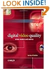 Digital Video Quality: Vision Models and Metrics