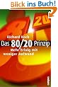 Das 80/20 Prinzip: Mehr Erfolg mit weniger Aufwand