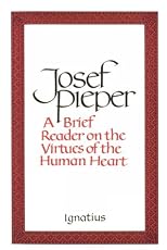A Brief Reader on the Virtues of the Human Heart