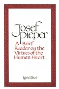 A Brief Reader on the Virtues of the Human Heart