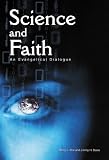 Science and Faith: An Evangelical Dialogue