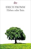 Produkt-Bild: Haben oder Sein. Die seelischen Grundlagen einer neuen Gesellschaft.