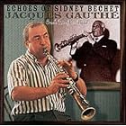 Echoes of Sidney Bechet by Jacques Gauthe