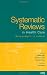 Systematic
Reviews
in
Health
Care:
Meta-analysis
in
Context