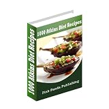 1000 Atkins Recipes - Have a Healthy Diet (Kindle Edition)