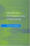 Specificity and the Macroeconomics of Restructuring (Yrjö Jahnsson Lectures)