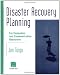 Disaster Recovery Planning: For Computers and Communication Resouces