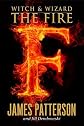 Witch & Wizard: The Fire   [WITCH & WIZARD #03 THE FIRE] [Hardcover]
