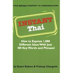 Instant Thai: How to Express 1,000 Different Ideas with Just 100 Key Words (Instant Phrasebook)