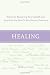 Healing: Advice for Recovering Your Inner Strength and Spirit from the World's Most Famous Survivors Image of Healing: Advice for Recovering Your Inner Strength and Spirit from the World's Most Famous Survivors
