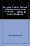 Mapping Troubles-related deaths in Northern Ireland, 1969-1994