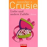 Liebe und andere Zuf�lle: Romanvon "Jennifer Crusie"