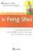 Comprendre et pratiquer le Feng Shui : Votre guide personnel