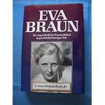 Eva Braun: Ein ungewohnliches Frauenschicksal in geschichtlich bewegter Zeit book cover