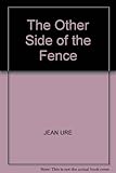 The other side of the fence