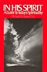 In His Spirit: A Guide to Today's Spirituality