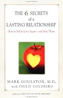 The 6 Secrets of a Lasting Relationship