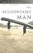 The Accountable Man: Pursuing Integrity Through Trust and Friendship