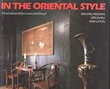 In the oriental style : a sourcebook of decoration and design