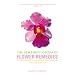 The New Encyclopedia of Flower Remedies: The Definitive Practical Guide to All Flower Remedies, Their Making and Uses