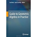 guide to geometric algebra in practice