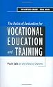 The Roles of Evaluation for Vocational Education and Training: Plain Talk in a Field of Dreams