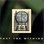 Past the Wishing