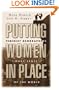 Putting Women in Place: Feminist Geographers Make Sense of the World