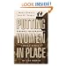 Putting Women in Place: Feminist Geographers Make Sense of the World