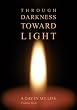 Through Darkness Toward Light