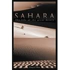 SAHARA: THE LIFE OF THE GREAT DESERT. by  Marq de and Sheila Hirtle. Villiers