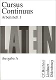 Cursus continuus - Einb&auml;ndiges Unterrichtswerk f&uuml;r Latein als 2 - Fremdsprache: Cursus Continuus, Ausgabe A, Arbeitsheft - 