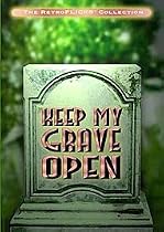 Keep My Grave Open