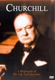 Churchill - A Biography Of His Life And Speeches [2003]