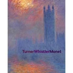 Turner Whistler Monet