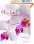 Orchid Grower's Companion: Cultivation, Propagation, and Varieties