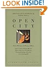 Open City : Seven Writers in Postwar Rome : Ignazio Silone, Giorgio Bassani, Alberto Moravia, Elsa Morante, Natalia Ginzburg, Carlo Levi, Carlo Emili