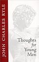 Thoughts for Young Men