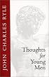 Thoughts for Young Men