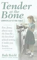 Tender at the Bone: Growing Up at the Table