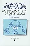 Produkt-Bild: Kleine Spiele f&uuml;r gro&szlig;e Leute.