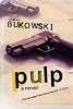 Pulp: A Novel