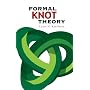 Formal Knot Theory (Dover Books on Mathematics)