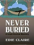 Never Buried: A Leigh Koslow Mystery