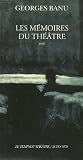 Revue Actes Sud  / Les mémoires du théâtre