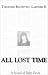 All Lost Time: A Novel of Baby Fever